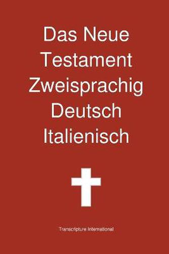 Cover image for Das Neue Testament Zweisprachig, Deutsch - Italienisch