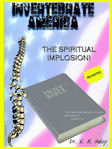 Cover image for Invertebrate America: The Spiritual Implosion