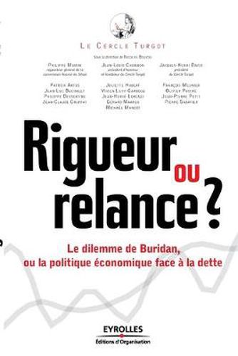 Cover image for Rigueur ou relance ?: Le dilemme de Buridan