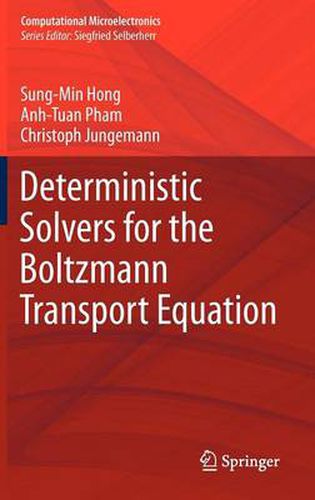 Cover image for Deterministic Solvers for the Boltzmann Transport Equation