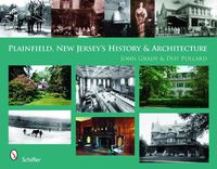 Cover image for Plainfield, New Jersey's History and Architecture