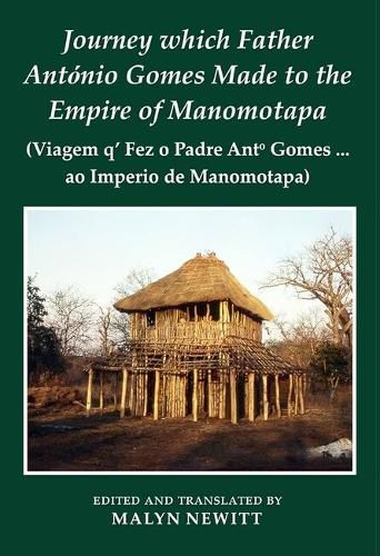 Cover image for Journey which Father Antonio Gomes made to the Empire of Manomotapa