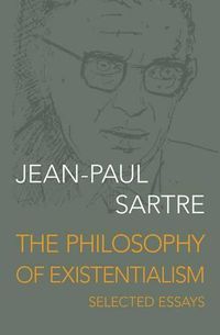 Cover image for The Philosophy of Existentialism: Selected Essays