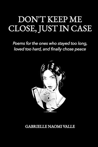 Cover image for Don't Keep Me Close, Just in Case