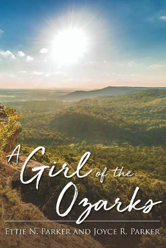 Cover image for A Girl Of The Ozarks