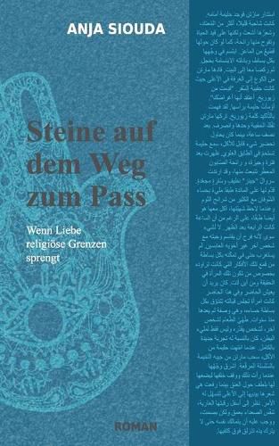 Cover image for Steine auf dem Weg zum Pass: Wenn Liebe religioese Grenzen sprengt