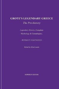 Cover image for Grote's Legendary Greece