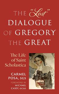 Cover image for The "Lost" Dialogue of Gregory the Great