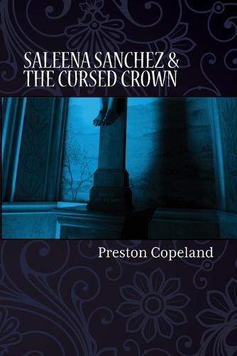 Cover image for Saleena Sanchez and the Cursed Crown