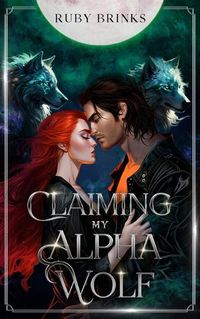 Cover image for Claiming My Alpha Wolf