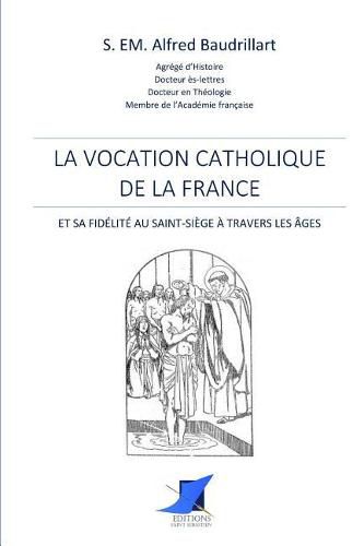 La vocation catholique de la France