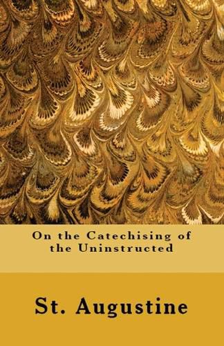 Cover image for On the Catechising of the Uninstructed