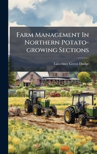 Cover image for Farm Management In Northern Potato-growing Sections