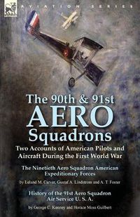 Cover image for The 90th & 91st Aero Squadrons