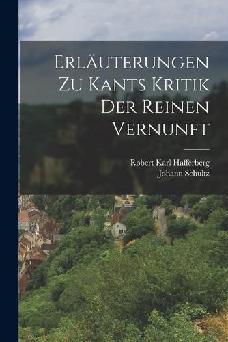 Cover image for Erlaeuterungen zu Kants Kritik der reinen Vernunft