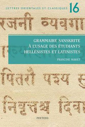 Cover image for Grammaire Sanskrite a L'usage Des Etudiants Hellenistes Et Latinistes