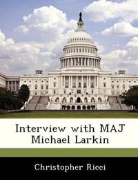 Cover image for Interview with Maj Michael Larkin