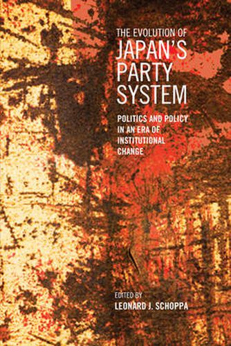 Cover image for The Evolution of Japan's Party System: Politics and Policy in an Era of Institutional Change