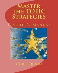 Cover image for Master the TOEIC: Strategies Teacher's Manual
