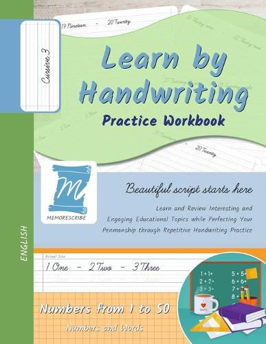 Cover image for Learn by Handwriting, Practice Workbook - Numbers from 1 to 50 - Words and Numbers - Cursive, Level 3