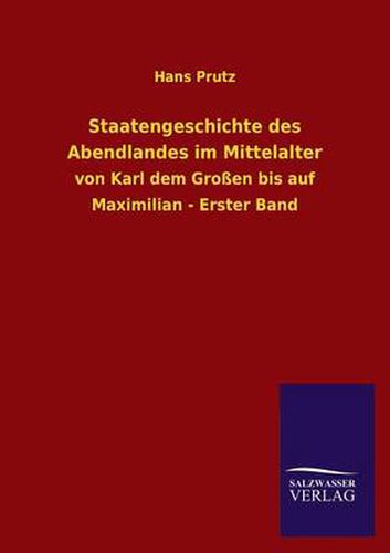 Cover image for Staatengeschichte Des Abendlandes Im Mittelalter