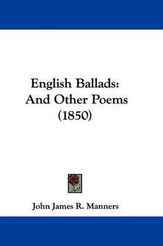Cover image for English Ballads: And Other Poems (1850)