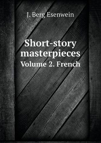 Cover image for Short-story masterpieces Volume 2. French