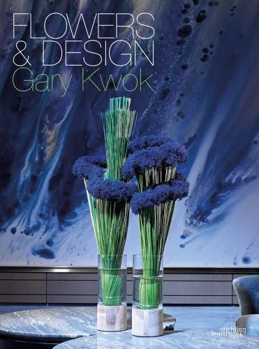 Cover image for Flowers and Design: Gary Kwok