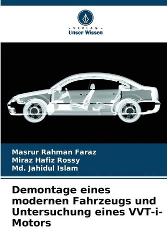 Cover image for Demontage eines modernen Fahrzeugs und Untersuchung eines VVT-i-Motors
