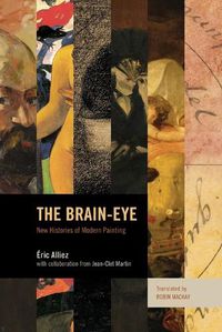 Cover image for The Brain-Eye: New Histories of Modern Painting