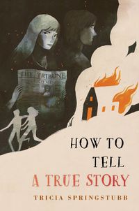 Cover image for How to Tell a True Story