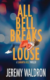 Cover image for All Bell Breaks Loose