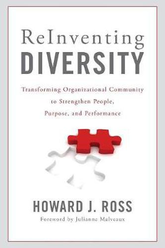 Cover image for Reinventing Diversity: Transforming Organizational Community to Strengthen People, Purpose, and Performance