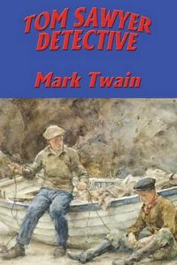 Cover image for Tom Sawyer, Detective