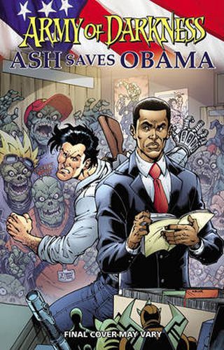 Cover image for Army of Darkness: Ash Saves Obama