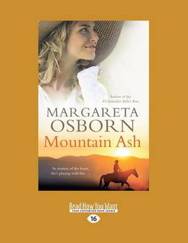Mountain Ash: In Matters of the Heart She's Playing with Fire