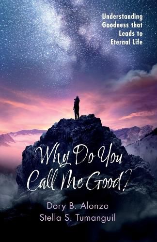 Cover image for Why Do You Call Me Good?