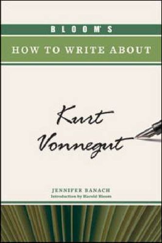 Cover image for Bloom's How to Write about Kurt Vonnegut