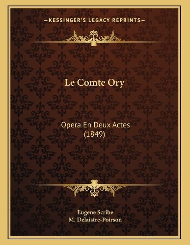 Cover image for Le Comte Ory: Opera En Deux Actes (1849)