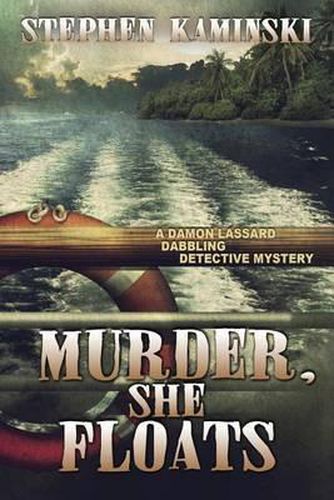 Cover image for Murder, She Floats: A Damon Lassard Dabbling Detective Mystery