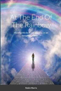 Cover image for At The End Of The Rainbow