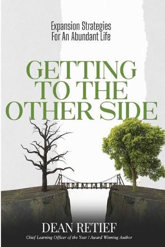 Cover image for Getting To The Other Side: Expansion Strategies For An Abundant Life