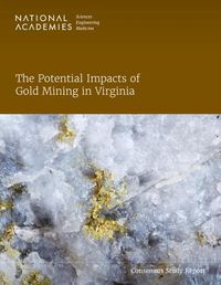 Cover image for The Potential Impacts of Gold Mining in Virginia