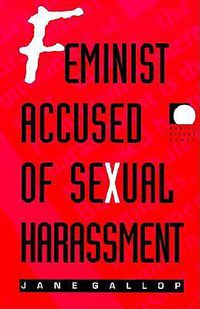 Cover image for Feminist Accused of Sexual Harassment