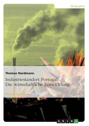 Cover image for Industriestandort Portugal. Die wirtschaftliche Entwicklung