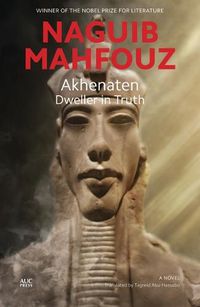 Cover image for Akhenaten: Dweller in Truth