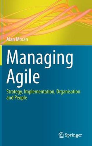 Cover image for Managing Agile: Strategy, Implementation, Organisation and People