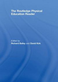 Cover image for The Routledge Physical Education Reader