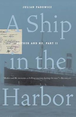 Cover image for A Ship in the Harbor: Mother and Me, Part II