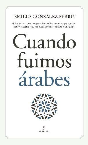 Cover image for Cuando Fuimos Arabes